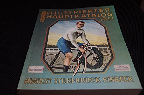 Illustrierter Hauptkatalog I 1912. August Stukenbrok, Einbeck.
