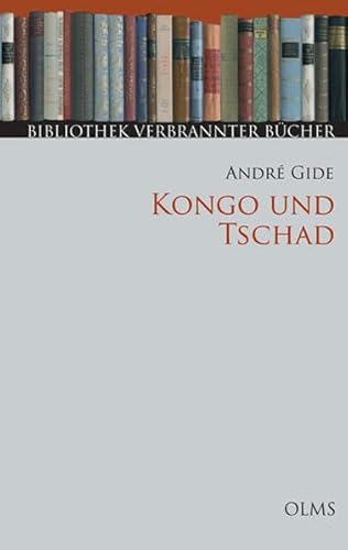 Kongo und Tschad. Übersetzt von Gertrud Müller / Bibliothek verbrannter Bücher.