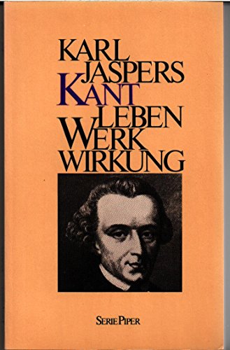 Kant - Leben, Werk, Wirkung.