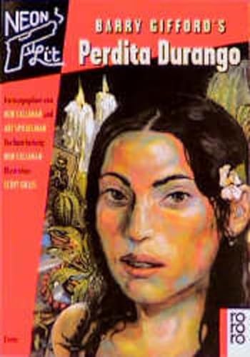 Barry Gifford's Perdita Durango. Herausgegeben von Bob Callahan und Art Spiegelman. Textbearbeitu...