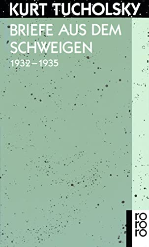 Briefe aus dem Schweigen 1932 - 1935: Briefe an Nuuna