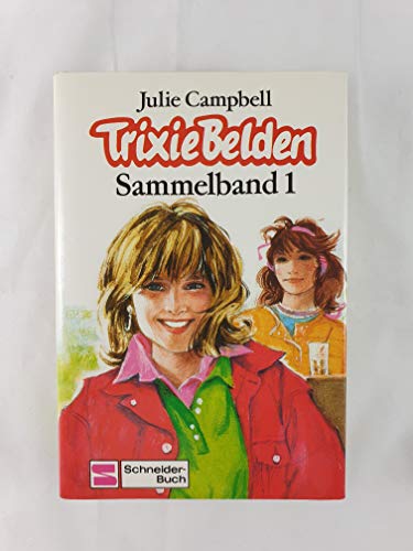Trixie Belden - Sammelband 1: Trixie Belden und das Geheimnis des Landhauses / Trixie Belden auf ...
