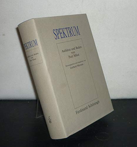 Spektrum. Aufsätze und Reden von Paul Mikat. Herausgegeben und eingeleitet von Gerhard Mertens.