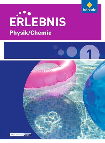 Erlebnis Physik/Chemie 1. Schulbuch. Realschulen und Oberschulen. Niedersachsen : Ausgabe 2015
Erlebnis Physik/Chemie 1. Schulbuch. Realschulen und Oberschulen. Niedersachsen : Ausgabe 2015