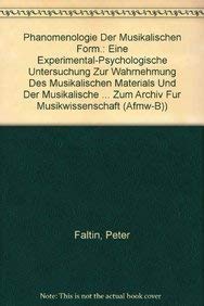 Phänomenologie der musikalischen Form e. experimentalpsycholog. Unters. zur Wahrnehmung d. musika...