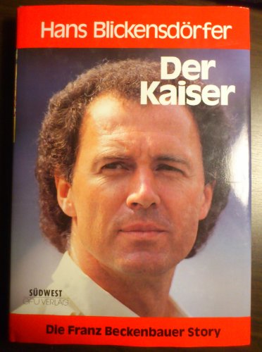 Der Kaiser - Die F. Beckenbauer Story