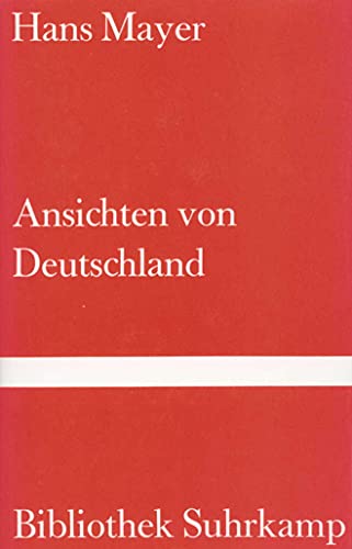 Ansichten von Deutschland : bürgerl. Heldenleben. Bibliothek Suhrkamp ; Bd. 984