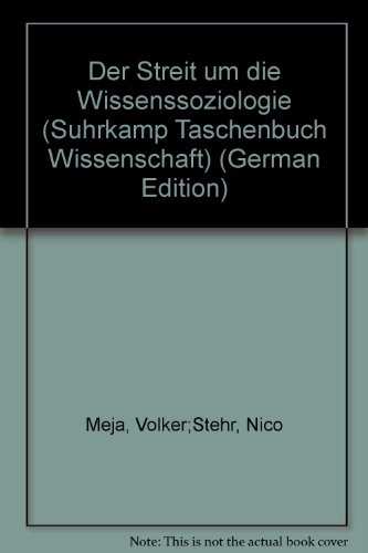 Der Streit um die Wissenssoziologie. 2 Bände (Erster Band: Die Entwicklung der deutschen Wissenss...