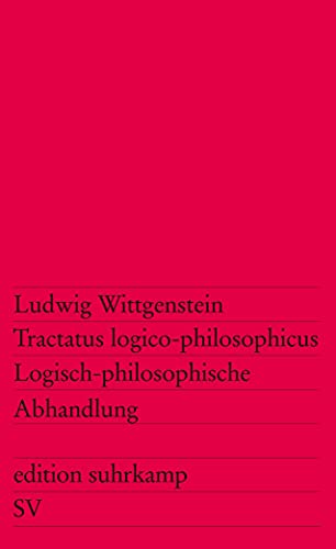 Tractatus Logico-Philosophicus / Logisch-Philosophische Abhandlung