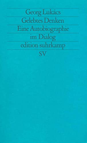 Gelebtes Denken. Eine Autobiographie im Dialog. Red.: István Eörsi. Aus dem Ungarischen von Hans-...