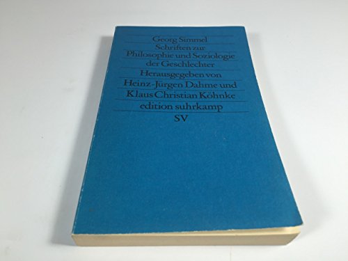 Schriften zur Philosophie und Soziologie der Geschlechter. Herausgegeben von Heinz-Jürgen Dahme u...