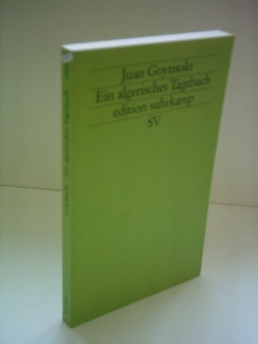 Ein algerisches Tagebuch. Aus dem Spanischen von Thomas Brovot. edition suhrkamp 1941 / 1. Auflage