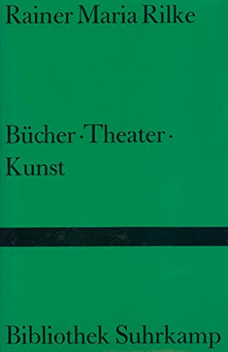 Bücher, Theater, Kunst : Aufsätze 1896 - 1905. Hrsg. von Richard von Mises / Bibliothek Suhrkamp ...