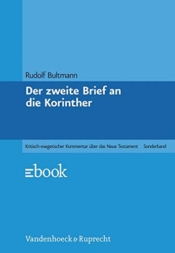 Der zweite Brief an die Korinther / erklärt von Rudolf Bultmann hrsg. von Erich Dinkler