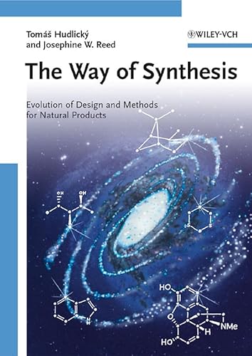 Way of Synthesis : Evolution of Design and Methods for Natural Products