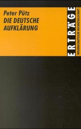 Die Deutsche Aufklärung (Erträge der Forschung, Band 81)