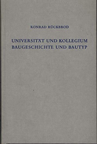 universität und kollegium, baugeschichte und bautyp