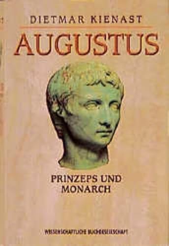 Augustus: Prinzeps und Monarch