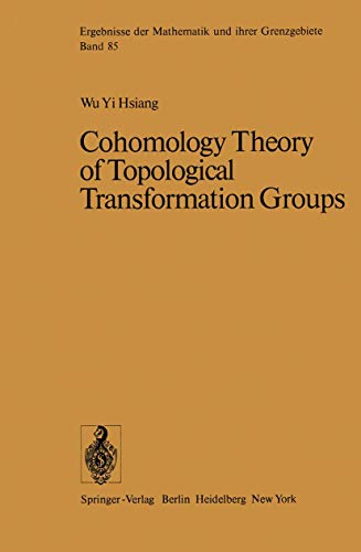 Cohomology Theory of Topological Transformation Groups (Ergebnisse der Mathematik und ihrer Grenz...