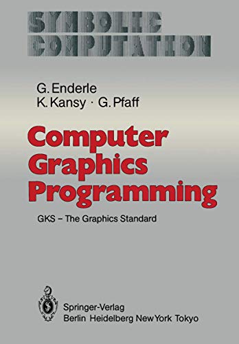 Computer Graphics Programming: GKS-The Graphics Standard (Symbolic Computation Ser.)