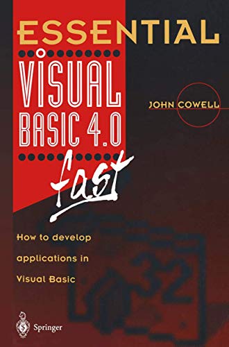 Essential Visual Basic 4.0 Fast: How to Develop Applications in Visual Basic