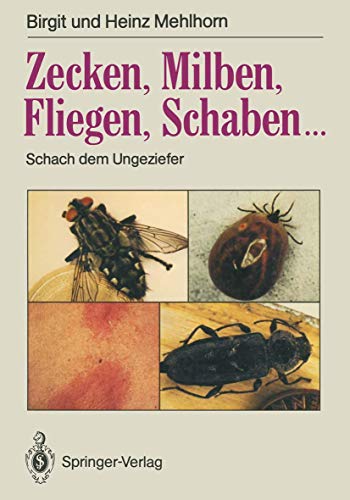 Zecken, Milben, Fliegen, Schaben. Schach dem Ungeziefer.