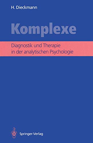 Komplexe: Diagnostik und Therapie in der analytischen Psychologie (German Edition)
Komplexe: Diagnostik und Therapie in der analytischen Psychologie (German Edition)