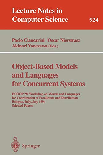 Object-Based Models and Languages for Concurrent Systems: ECOOP '94 Workshop on Models and Langua...