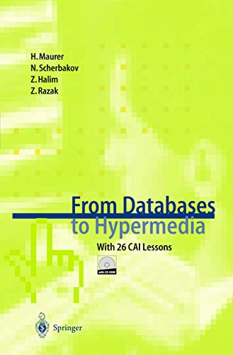 FROM DATABASES TO HYPERMEDIA : With 26 CAI Lessons (With CD-ROM)