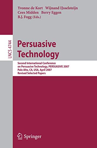 Persuasive Technology Second International Conference on Persuasive Technology, PERSUASIVE 2007, ...