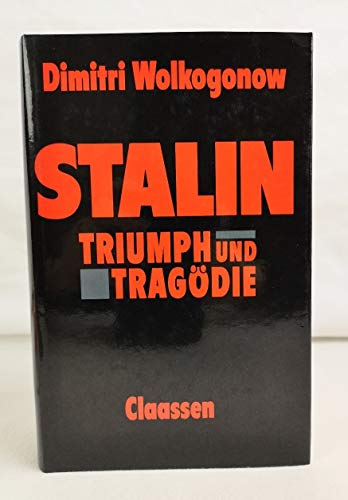 Stalin. Triumph und Tragödie. Ein politisches Porträt
