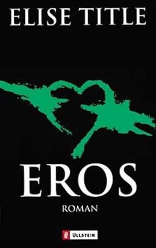 Eros (Ullstein Belletristik)