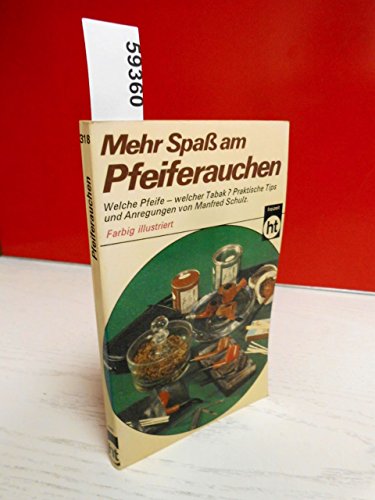 Mehr Spaß am Pfeife rauchen.