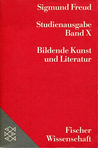 Studienausgabe. Band X [10.]: Bildende Kunst und Literatur.