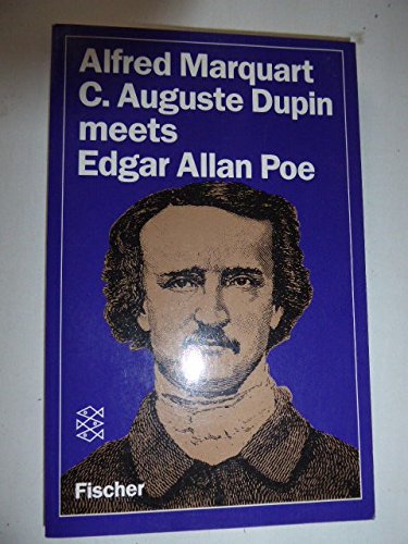 C. Auguste Dupin meets Edgar Allan Poe