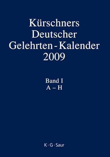 Kurschners Deutscher Gelehrten-kalender 2009 (German Edition)