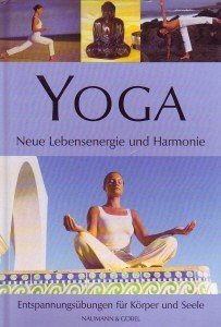 Yoga Neue Lebensenergie und Harmonie