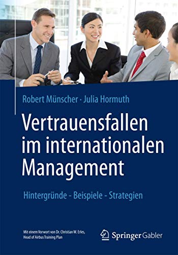 Vertrauensfallen im internationalen Management Hintergründe - Beispiele - Strategien