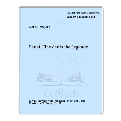 Faust: Eine Deutsche Legende