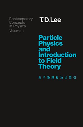Particle Physics and Introduction to Field Theory
