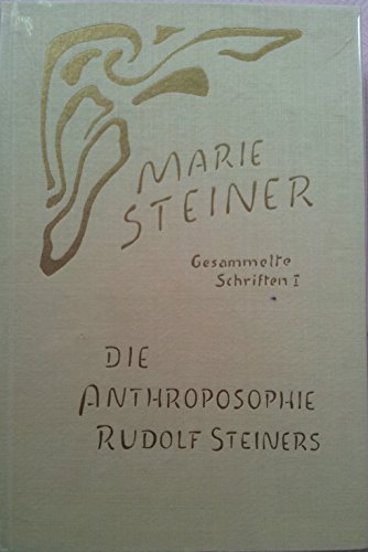Rudolf Steiner und die Redenden Künste. Eurythmie, Sprachgestaltung und Dramatische Kunst. Gesamm...