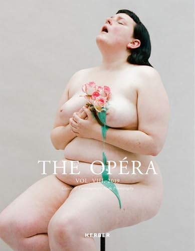 The Opà ra Volume VIII: Classic & Contemporary Nude Photography