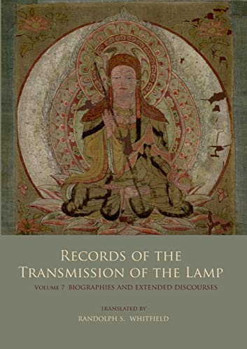 Records of the Transmission of the Lamp: Volume 7 (Books 27-28) Biographies and Extended Discourses
Records of the Transmission of the Lamp: Volume 7 (Books 27-28) Biographies and Extended Discourses