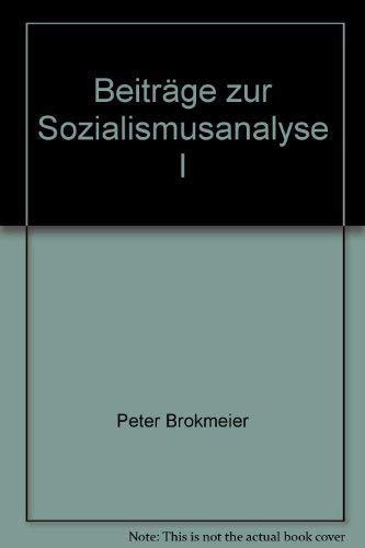 Beiträge zur Sozialismusanalyse 1. Kleine Bibliothek 123