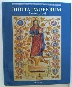 Biblia pauperum = Armenbibel : die Bilderhandschrift des Codex Palatinus latinus 871 im Besitz de...