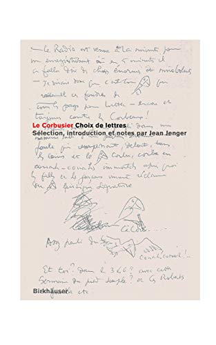 Le Corbusier Choix De Lettres. Selection, Introduction et Notes Par Jean Jenger