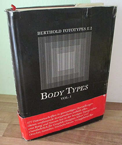 Berthold Fototypes Body Types: Vol. I Synopsis, Katalog, Layouts (577 Type Faces)