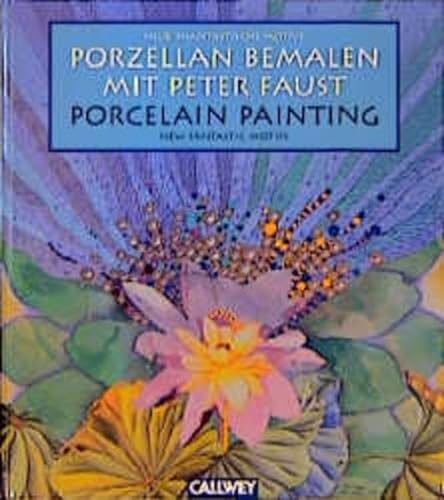 Porzellan bemalen, Bd.2, Neue phantastische Motive (German and English Edition)
