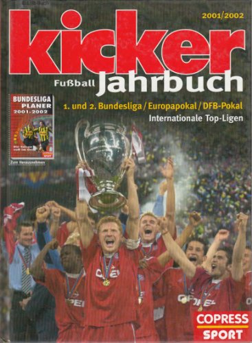 kicker Fußball Jahrbuch 2001/2002 1. und 2. Bundesliga/Europapokal/DFB-Pokal/Internationale Ligen