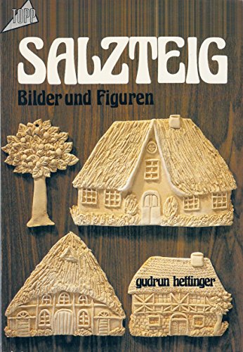 Salzteig. Bilder und Figuren.